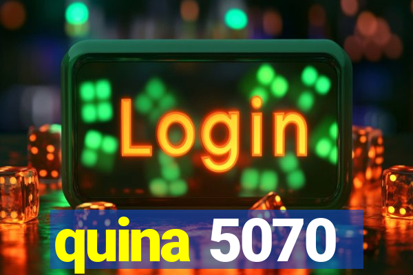 quina 5070